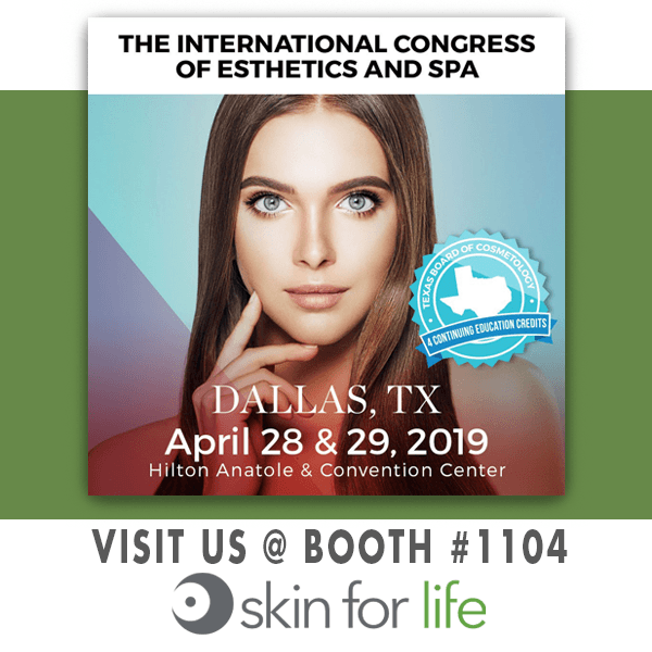 ICES (International Congress of Esthetics and Spa) Dallas Skin for Life